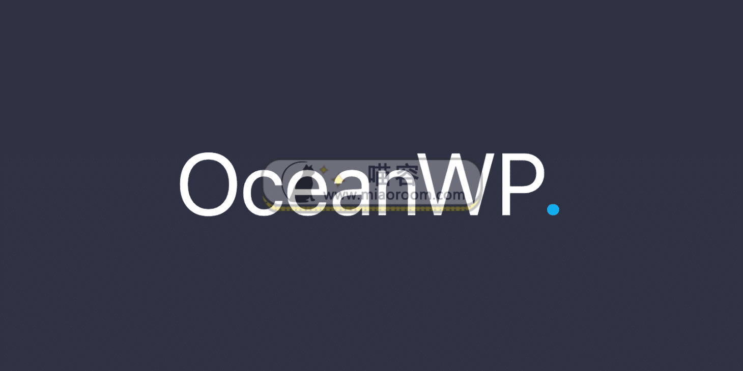 OceanWP v2.0.1 破解版 已更新  机翻中文汉化 - 第1张