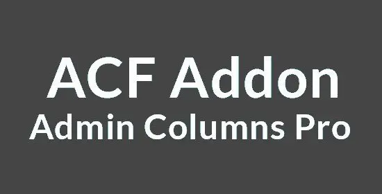 Admin Columns Pro v5.3.1 中文汉化 破解专业版 已更新 