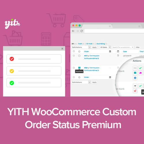 YITH WooCommerce Custom Order Status Premium 破解专业版中文汉化 自定义订单状态 WordPress插件 第1张