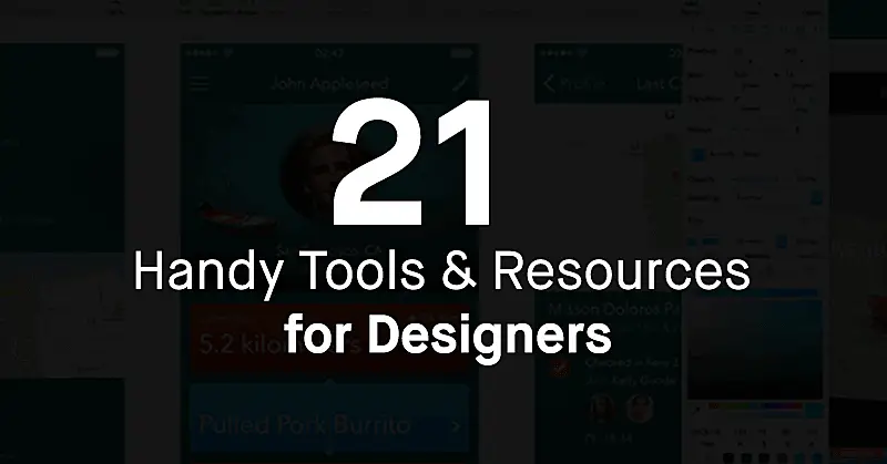 21個為設計師提供便利的工具和資源 