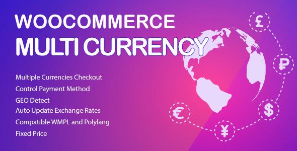 WooCommerce Multi Currency v2.2.2 破解中文汉化下载更新 - 第1张